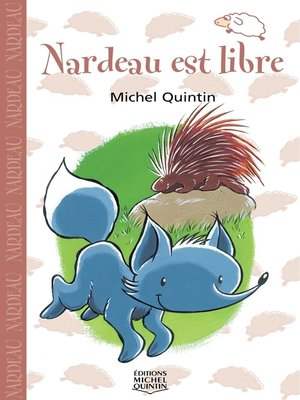 cover image of Nardeau est libre